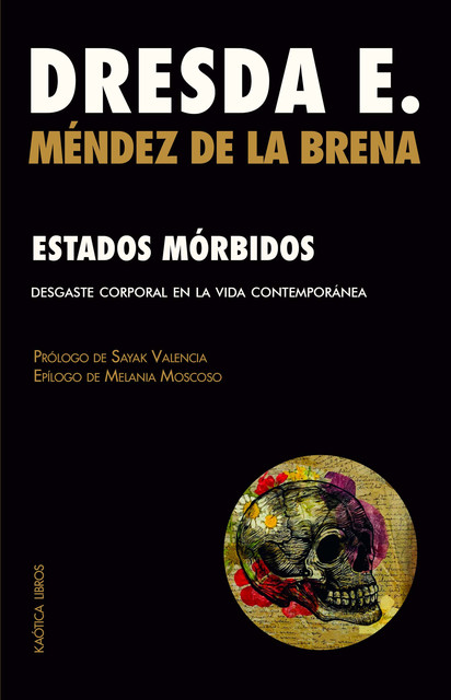 Estados mórbidos, Dresda E. Méndez de la Brena