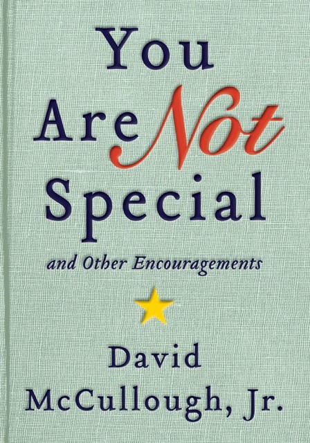 You Are Not Special, J.R., David McCullough