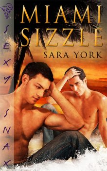 Miami Sizzle, Sara York