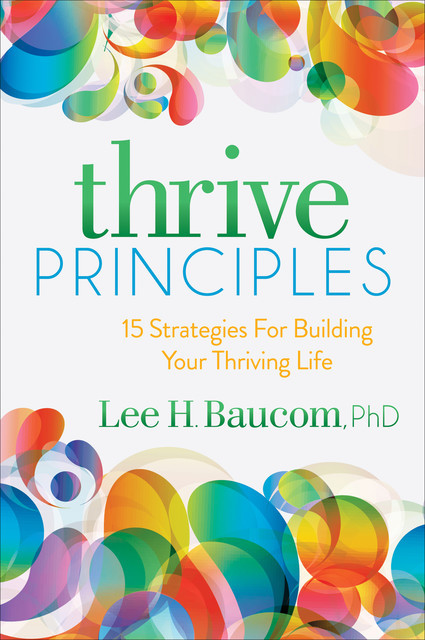 Thrive Principles, Lee H. Baucom