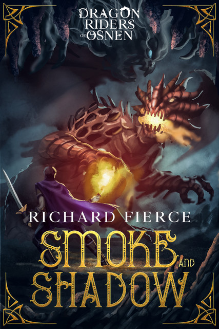 Smoke and Shadow, Richard Fierce