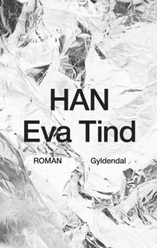 Han, Eva Tind