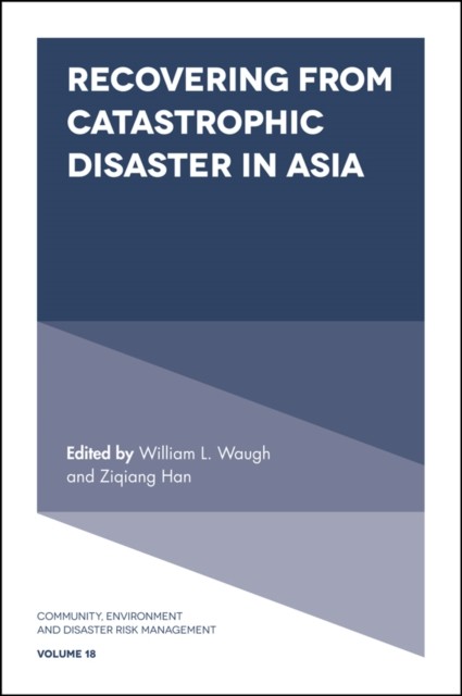 Recovering from Catastrophic Disaster in Asia, Han, William L. Waugh, Ziqiang Han