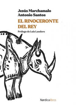 El rinoceronte del Rey, Jesús Sastre García