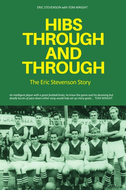 Hibs Through and Through, Tom Wright, Eric Stevenson