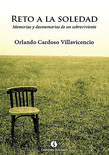 Reto a la soledad, Orlando Cardoso Villavicencio