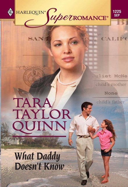 What Daddy Doesn't Know, Tara Taylor Quinn