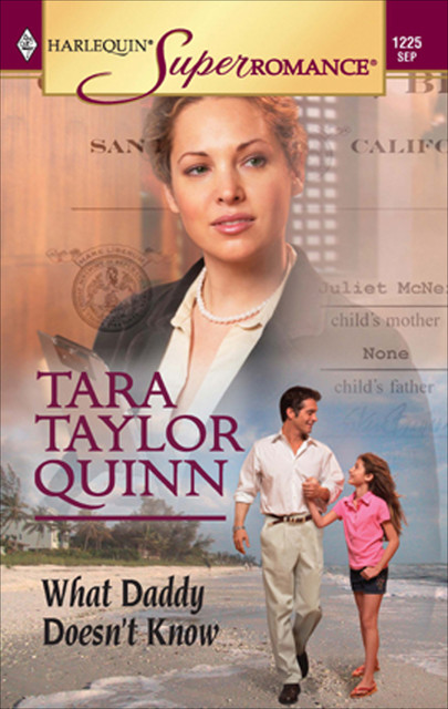 What Daddy Doesn't Know, Tara Taylor Quinn