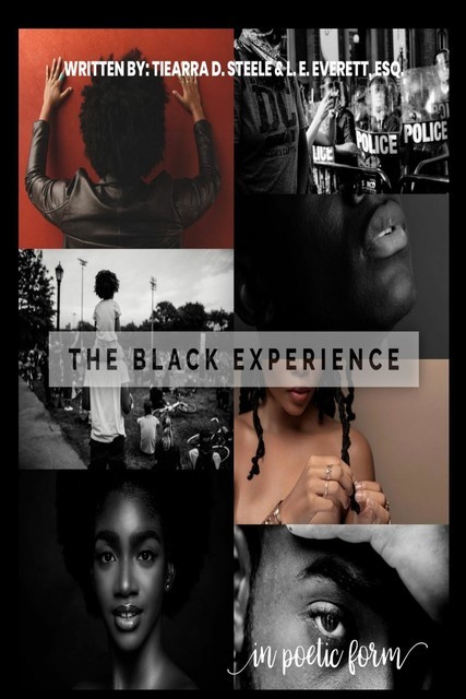 The Black Experience, Lynell E. Everett, Tiearra D. Steele