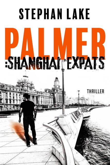 Palmer :Shanghai Expats, Stephan Lake