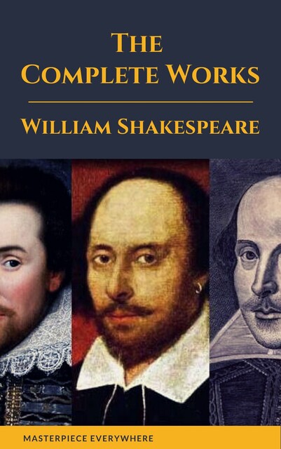 The Complete Works of Shakespeare, William Shakespeare