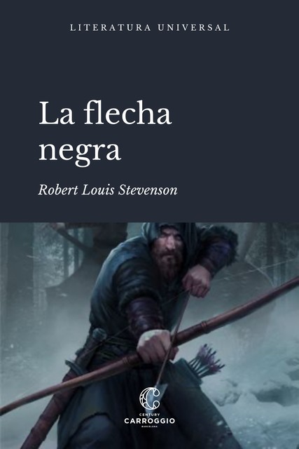 La flecha negra, Robert Louis Stevenson