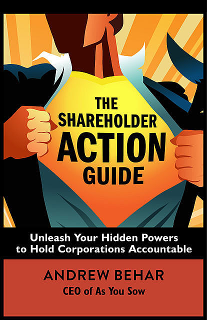 The Shareholder Action Guide, Andrew Behar
