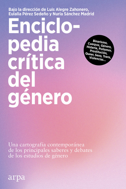 Enciclopedia crítica del género, Bajo la dirección de Luis Alegre Zahonero, Eulalia Pérez Sedeño y Nuria Sánchez Madrid