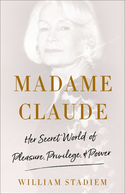 Madame Claude, William Stadiem