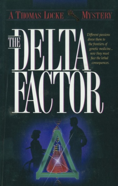 Delta Factor (Thomas Locke Mystery Book #1), Thomas Locke