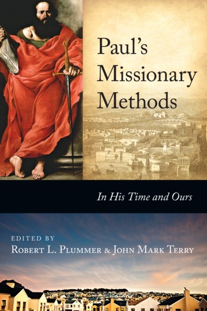 Paul's Missionary Methods, Robert L. Plummer