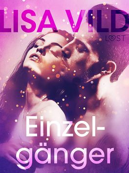 Einzelgänger – erotisch verhaal, Lisa Vild