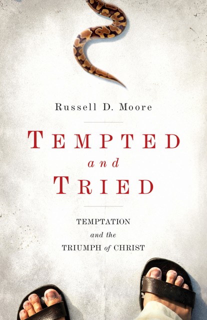 Tempted and Tried, Russell Moore