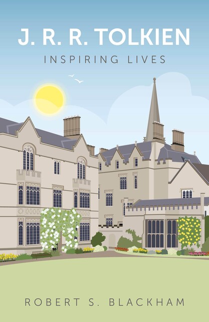 J.R.R. Tolkien: Inspiring Lives, Robert S. Blackham