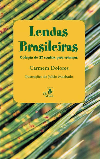 Lendas Brasileiras, Carmem Dolores