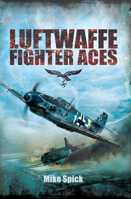 Luftwaffe Fighter Aces, Mike Spick