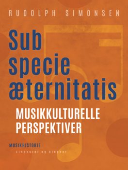Sub specie æternitatis. Musikkulturelle perspektiver, Rudolph Simonsen