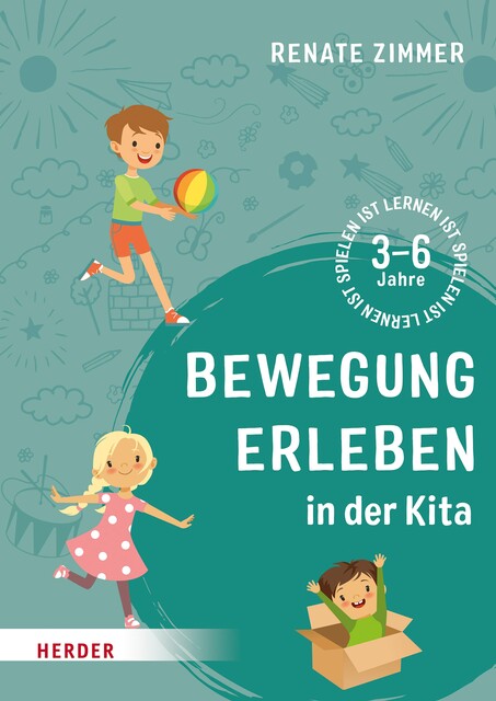 Bewegung erleben in der Kita, Renate Zimmer