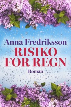 Risiko for regn, Anna Fredriksson