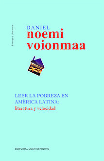 Leer la pobreza en América Latina, Daniel Noemi Voionmaa