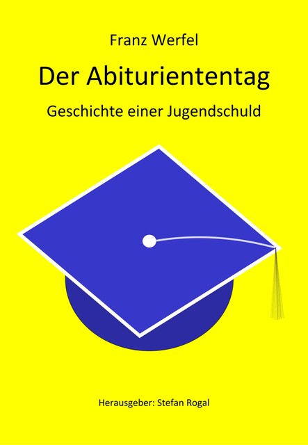 Der Abituriententag (Psychothriller), Franz Werfel