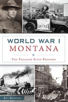 World War I Montana, Ken Robison