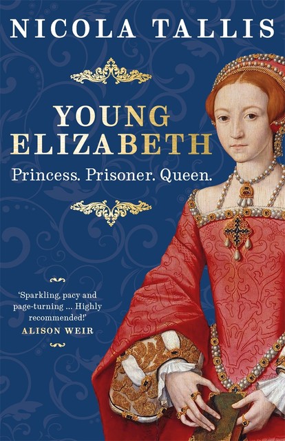 Young Elizabeth, Nicola Tallis