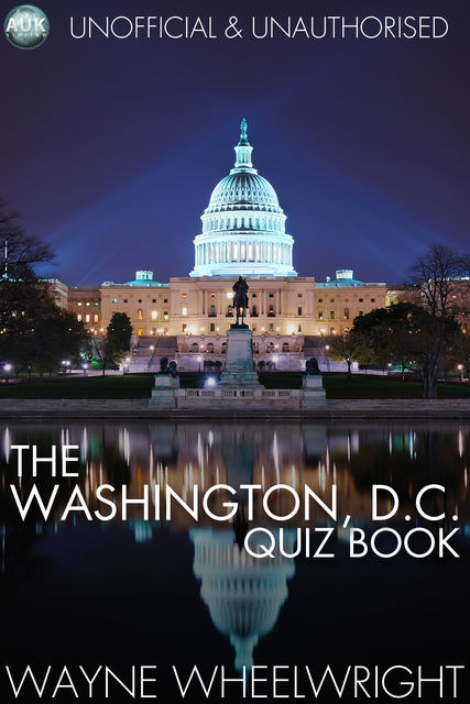 Washington, D.C. Quiz Book, Wayne Wheelwright