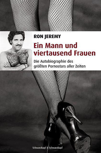 Ein Mann und viertausend Frauen, Ron Jeremy