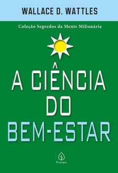 A ciência do bem-estar, Wallace D. Wattles