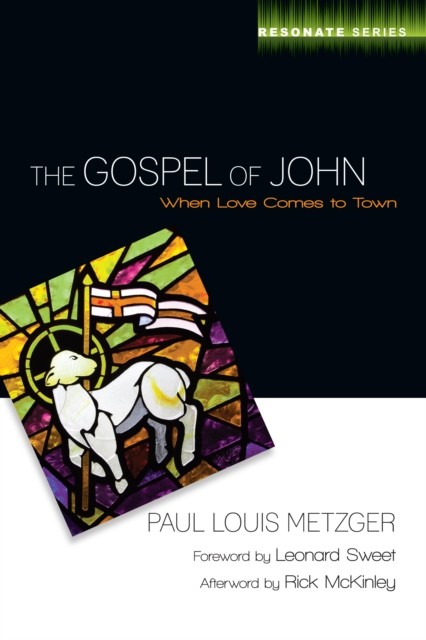 Gospel of John, Paul L. Metzger