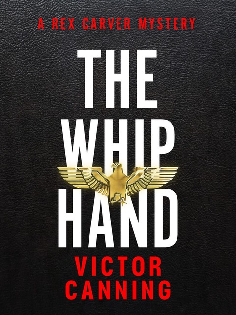 The Whip Hand, Victor Canning