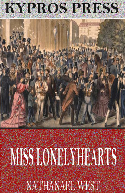 Miss Lonelyhearts, Nathanael West