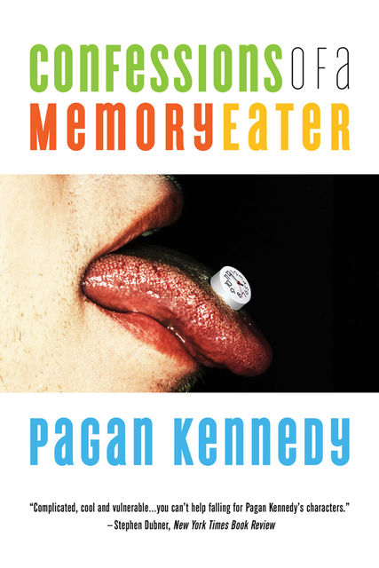 Confessions of a Memory Eater, Pagan Kennedy