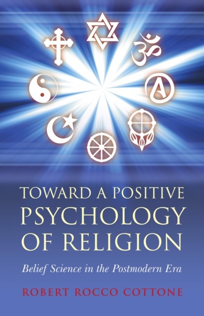 Toward a Positive Psychology of Religion, Rocco Cottone