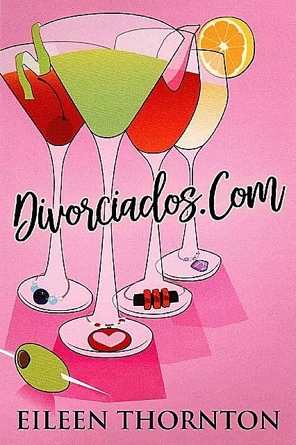 Divorciados.com (Spanish Edition), Eileen Thornton