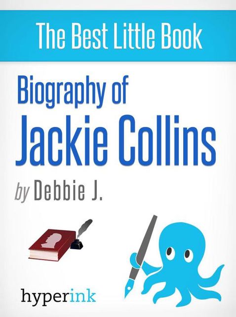 Biography of Jackie Collins, Debbie J.