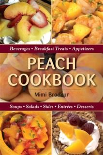 Peach Cookbook, Mimi Brodeur