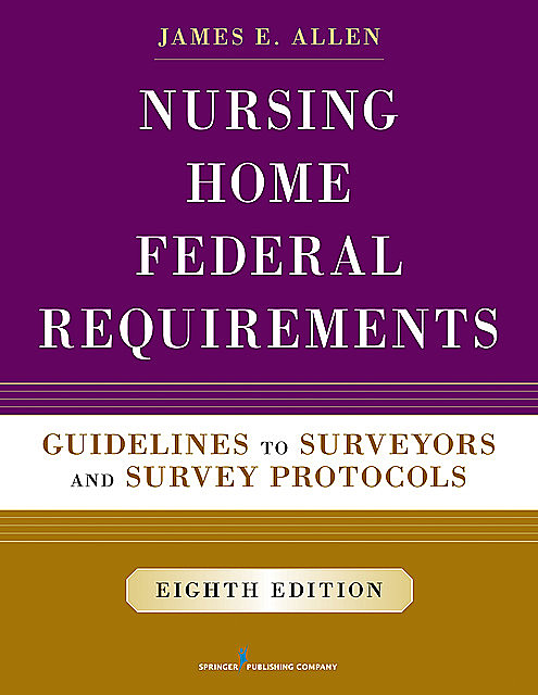 Nursing Home Federal Requirements, James Allen, IP, MSPH, NHA