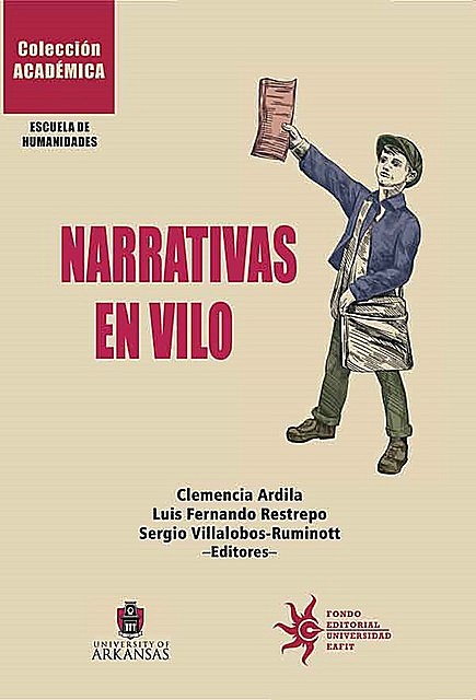 Narrativas en vilo: entre la estética y la política, Jorge Iván Bonilla