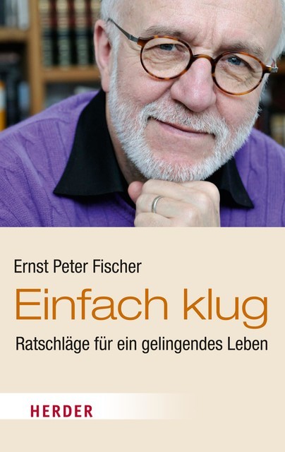 Einfach klug, Ernst Fischer