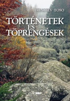 Történetek és töprengések, Doncsev Toso