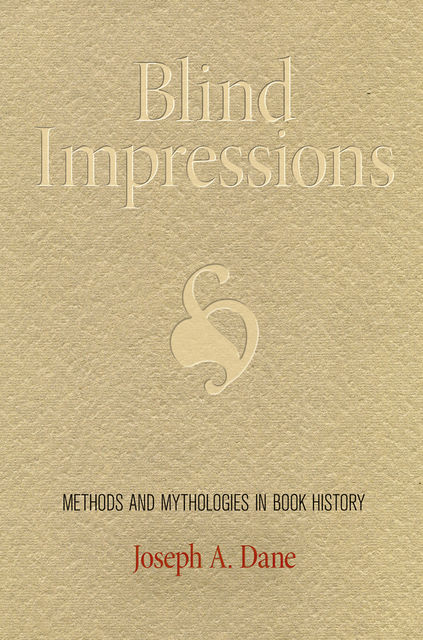 Blind Impressions, Joseph A.Dane