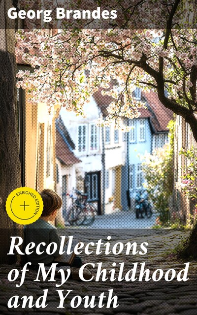 Recollections of My Childhood and Youth, Georg Brandes